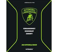 Die Autos von Lamborghini: Das offizielle Buch: Vergangenheit, Gegenwart, ZukunftDas offizielle Buch