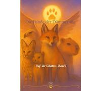 Die Bande der Dämmerung - Band I: Der Ruf der Schatten