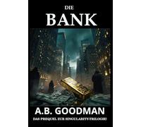 Die Bank: Ein Finanz- und Justizthriller aus der Wall Street