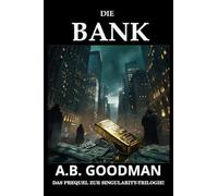 Die Bank: Ein Finanz- und Justizthriller aus der Wall Street: PREQUEL