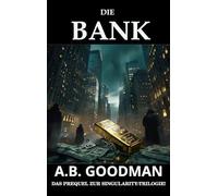 Die Bank: Ein Finanz- und Justizthriller aus der Wall Street: PREQUEL