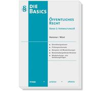 Die Basics - Öffentliches Recht Band II - Verwaltungsrecht: knapp - präzise - effektiv