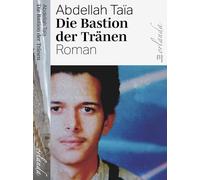 Die Bastion der Tränen: Roman