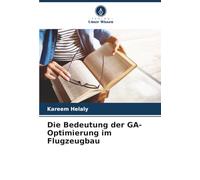 Die Bedeutung der GA-Optimierung im Flugzeugbau