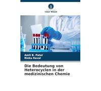 Die Bedeutung von Heterocyclen in der medizinischen Chemie