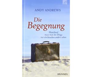 Die Begegnung: Manchmal muss man die Dinge nur ein bisschen anders sehen