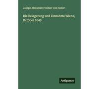 Die Belagerung und Einnahme Wiens, October 1848