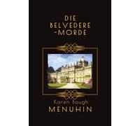 Die Belvedere-Morde: (Buch 11 der Heathcliff Lennox Reihe)