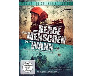 Die Berge, die Menschen, der Wahn