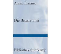 Die Besessenheit: Das dringlichste Buch der Nobelpreisträgerin | Über die perfide Wucht der Eifersucht: 1562