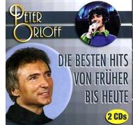 Die besten Hits von Früher bis Heute [Audio CD] Peter Orloff