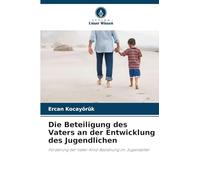 Die Beteiligung des Vaters an der Entwicklung des Jugendlichen