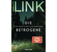 Die Betrogene: Ein Kate-Linville-Thriller: 1