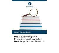 Die Bewertung von Menschenrechtswerten (ein empirischer Ansatz)