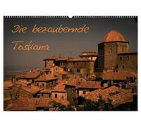 Die bezaubernde Toskana (Wandkalender 2026 DIN A2 quer), CALVENDO Monatskalender: Dieser Kalender zeigt die wunderschönen Seiten der Toskana - eines ... die Augenblicke dieser wunderbaren Region.