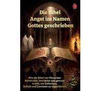 Die Bibel Angst im Namen Gottes geschrieben