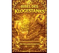 Die Bibel des Klogestanks: 7