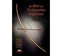 Die Bibel des traditionellen Bogenbaus 1