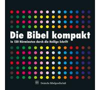 Die Bibel in 2 x 60 Minuten: Bibeltexte nach Martin Luther in szenischer Lesung