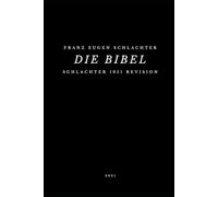Die Bibel: Schlachter 1951 Revision - Die 5.Bücher Mose