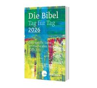 Die Bibel Tag für Tag 2026