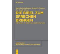 Die Bibel Zum Sprechen Bringen: Festschrift Zu Ehren Von Holger Strutwolf