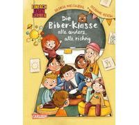 Die Biber-Klasse: Alle anders, alle richtig: Einfach Lesen Lernen | ADHS, Autismus & Co. bei Kindern im Schulkontext zielgruppengerecht erklärt - für die 2. Lesestufe