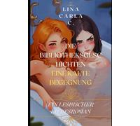 Die Bibliotheksgeschichten: Eine kalte Begegnung: Ein lesbischer Liebesroman