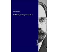 Die Bildung der Tempora und Modi