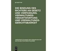 Die Bindung Des Richters an Gesetz Und Verfassung. Verwaltung (Copertina rigida)
