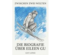 Die Biografie über Eileen Gu: Zwischen zwei Welten