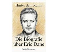 Die Biografie über Eric Dane: Hinter dem Ruhm