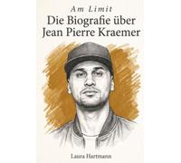 Die Biografie über Jean Pierre Kraemer: Am Limit