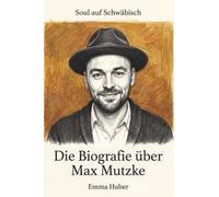 Die Biografie über Max Mutzke: Soul auf Schwäbisch