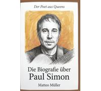 Die Biografie über Paul Simon: Der Poet aus Queens