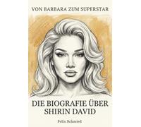 Die Biografie über Shirin David: Von Barbara zum Superstar