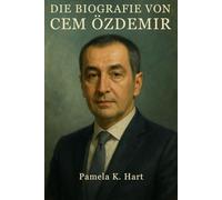 Die Biografie von Cem Özdemir: Wie ein Sohn von Einwanderern das moderne Deutschland mitgestaltete
