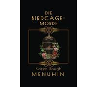 Die Birdcage-Morde: Historischer Kriminalroman (Buch 8 der Heathcliff Lennox Reihe)