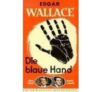 Die blaue Hand - Edgar Wallace