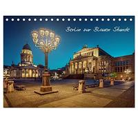 Die Blaue Stunde in Berlin (Tischkalender 2026 DIN A5 quer), CALVENDO Monatskalender: Zum Ende des Tages zeigt Berlin noch einmal seine wunderschöne Seite.