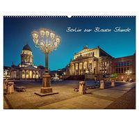 Die Blaue Stunde in Berlin (Wandkalender 2026 DIN A2 quer), CALVENDO Monatskalender: Zum Ende des Tages zeigt Berlin noch einmal seine wunderschöne Seite.
