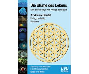 Die Blume des Lebens: Eine Einführung in die Heilige Geometrie