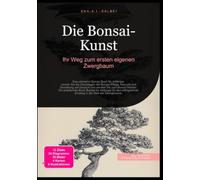Die Bonsai-Kunst: Ihr Weg zum ersten eigenen Zwergbaum