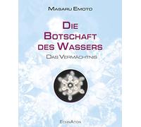 Die Botschaft des Wassers - Das Vermächtnis: Das Finale