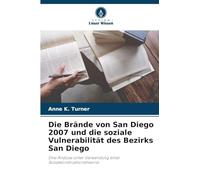 Die Brände von San Diego 2007 und die soziale Vulnerabilität des Bezirks San Diego: Eine Analyse unter Verwendung einer Sozialkonstruktionstheorie
