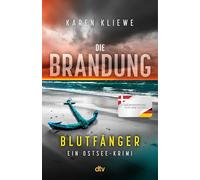 Die Brandung - Blutfänger: Ein Ostsee-Krimi | Psycho-Spannung vom Feinsten aus dem deutsch-dänischen Grenzgebiet. Der 4. Fall für das ungleiche Ermittler-Team Svensson & Ohlsen