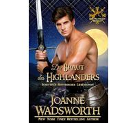 Die Braut des Highlanders: Schottisch Historischer Liebesroman
