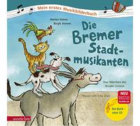 Die Bremer Stadtmusikanten: Das Märchen der Brüder Grimm zur Musik von Erke Duit