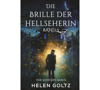 Die Brille der Hellseherin Band 5: Der Sohn des Raben
