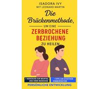 Die Brückenmethode, um eine zerbrochene Beziehung zu heilen
